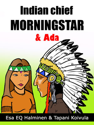 cover image of Indian Chief Morning Star & Ada